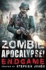 Zombie Apocalypse! Endgame (Paperback) - Stephen Jones Photo