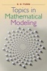 Topics in Mathematical Modeling (Hardcover) - K K Tung Photo