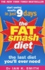 The Fat Smash Diet - The Last Diet You'll Ever Need (Paperback) - Ian K Smith Photo