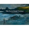 The Ferryland Visitor - A Mysterious Tale (Hardcover) - Charis Cotter Photo