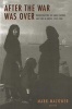 After the War Was Over - Reconstructing the Family, Nation and State in Greece, 1943-1960 (Paperback) - Mark Mazower Photo