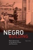 Negro Building - Black Americans in the World of Fairs and Museums (Hardcover, New) - Mabel O Wilson Photo