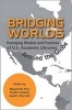 Bridging Worlds - Emerging Models and Practices of U.S. Academic Libraries Around the Globe (Paperback) - Raymond Pun Photo