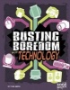 Busting Boredom with Technology (Hardcover) - Tyler Omoth Photo