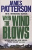 When the Wind Blows (Paperback) - James Patterson Photo