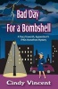 Bad Day for a Bombshell - A Tracy Truworth, Apprentice P.I., 1940s Homefront Mystery (Paperback) - Cindy Vincent Photo