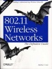 802.11 Wireless Networks the Definitive Guide (Paperback, 2nd Revised edition) - Matthew Gast Photo