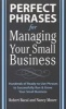 Perfect Phrases for Managing Your Small Business (Paperback) - Robert Bacal Photo