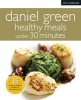 Mini Cookbooks: Healthy Meals Under 30 Minutes (Paperback) - Daniel Green Photo