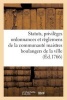 Statuts, Privileges Ordonnances Et Reglemens de La Communaute Des Maistres Boulangers de La Ville (French, Paperback) - France Photo