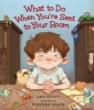 What to Do When You're Sent to Your Room (Hardcover) - Ann Stott Photo