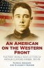 American on the Western Front - The First World War Letters of Arthur Clifford Kimber, 1917-18 (Hardcover) - Patrick Gregory Photo