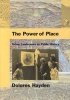 The Power of Place - Urban Landscapes as Public History (Paperback, New Ed) - Dolores Hayden Photo