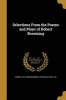 Selections from the Poems and Plays of Robert Browning (Paperback) - Robert 1812 1889 Browning Photo