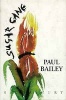 Sugar Cane (Hardcover) - Paul Bailey Photo