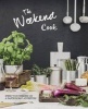 The Weekend Cook (Hardcover) -  Photo