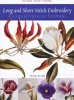 Long and Short Stitch Embroidery - A Collection of Flowers (Paperback) - Trish Burr Photo