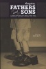 Fathers and Sons - 11 Great Writers Talk About Their Dads, Their Boys, and What it Means to be a Man (Hardcover) - Esquire Magazine Photo