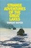 Strange Adventures of the Great Lakes (Paperback) - Dwight Boyer Photo