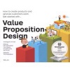 Value Proposition Design - How to Create Products and Services Customers Want (Paperback) - Alexander Osterwalder Photo