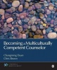 Becoming a Multiculturally Competent Counselor (Paperback) - Changming Duan Photo