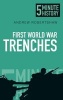 First World War Trenches: 5 Minute History (Paperback) - Andrew Robertshaw Photo