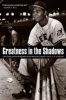 Greatness in the Shadows - Larry Doby and the Integration of the American League (Hardcover) - Douglas M Branson Photo