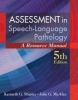 Assessment in Speech-Language Pathology - A Resource Manual (Spiral bound, 5th Revised edition) - Kenneth Shipley Photo