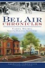 Bel Air Chronicles (Paperback) - Carol Deibel Photo