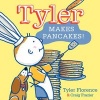 Tyler Makes Pancakes! (Hardcover) - Tyler Florence Photo