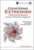 Countering Extremism - Building Social Resilience Through Community Engagement (Hardcover, New) - Rohan Gunaratna Photo