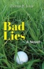 Bad Lies (Paperback) - Thomas B Jones Photo