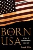 Born in the U.S.A. - A Story of Japanese America: 1889-1947 (Paperback) - Frank Chin Photo