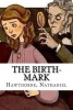 The Birth-Mark (Paperback) - Hawthorne Nathaniel Photo