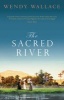 The Sacred River (Hardcover) - Wendy Wallace Photo