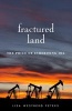 Fractured Land - The Price of Inheriting Oil (Paperback) - Lisa Westberg Peters Photo