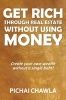 Get Rich Through Real Estate Without Using Money (Paperback) - Pichai Chawla Photo