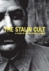 The Stalin Cult - A Study in the Alchemy of Power (Hardcover, New) - Jan Plamper Photo