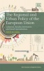 The Regional and Urban Policy of the European Union - Cohesion, Results-Orientation and Smart Specialisation (Paperback) - Philip McCann Photo