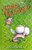 Shoo, Fly Guy! (Hardcover, Library binding) - Tedd Arnold Photo