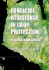 Fungicide Resistance in Crop Protection - Risk and Management (Hardcover) - Tarlochan S Thind Photo