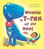 Moenie 'n T-Rex Vir Ete Nooi Nie (Afrikaans, Paperback) - Gareth Edwards Photo