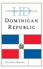 Historical Dictionary of the Dominican Republic (Hardcover) - Eric Paul Roorda Photo