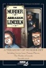 Treasury of Murder Hardcover Set: Lovers Lane, Famous Players, the Murder of Lincoln (Hardcover) - Rick Geary Photo