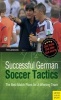 Successful German Soccer Tactics - The Best Match Plans for a Winning Team (Paperback) - Timo Jankowski Photo