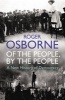 Of the People, by the People - A New History of Democracy (Paperback) - Roger Osborne Photo