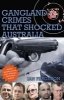 Gangland Crimes That Shocked Australia (Paperback) - Ian Ferguson Photo