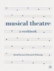 Musical Theatre - A Workbook (Paperback) - David Henson Photo