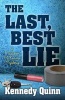 The Last Best Lie (Hardcover) - Kennedy Quinn Photo