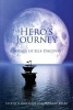 The Hero's Journey - A Voyage of Self-Discovery (Paperback) - Stephen Gilligan Photo